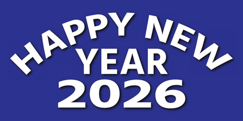 Happy New Year 2026 Blue Banner Illustration – elegant blue background greeting card, modern bold typography, and festive celebration vector design