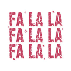 Christmas Quote Design, Christmas Tshirt, Christmas Typography, Christmas Retro Vintage Design, FA LA LA