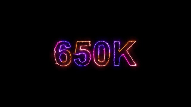 Glowing neon light 650K text animation. Social media milestone motion and subscribers celebration .650K followers or subscribers animation.