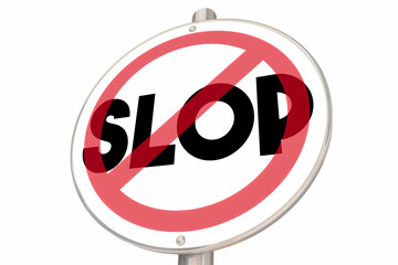 No Slop Sign Symbol Stop Bad Fake Pictures Images 3d Illustration