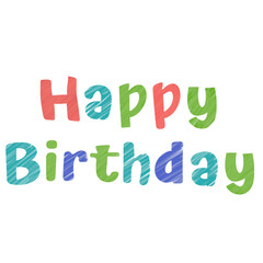 Colorful Happy Birthday lettering, cheerful celebration design