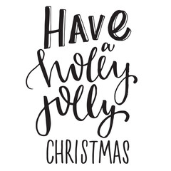 Holly Jolly Christmas Hand Lettering Black and White Greeting