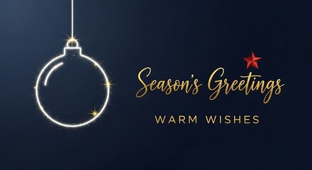 Elegant season's greetings card with festive bauble and warm wishes for a joyous holiday season