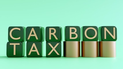 A 3D illustration image "CARBON TAX" spelled out in letter blocks, surrounded by stacks of gold coins, it visually links to environmental policy with financial implications. 