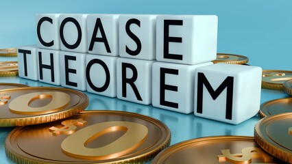 A 3D image features the words "COASE THEOREM" surrounded by numerous gold coins each marked with a "0" and a "$" symbol, representing the concept of "zero transaction costs" central to the theorem.
