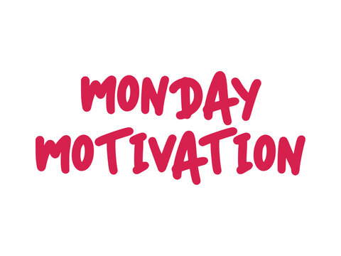 Inspiring Monday Motivation to Start Your Week with Positivity and Drive