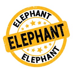 ELEPHANT text written on yellow-black round stamp sign.