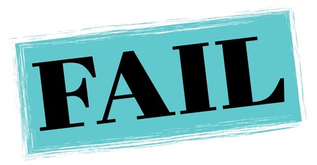 FAIL text written on blue-black stamp sign.