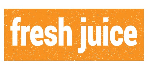fresh juice text written on orange stamp sign.
