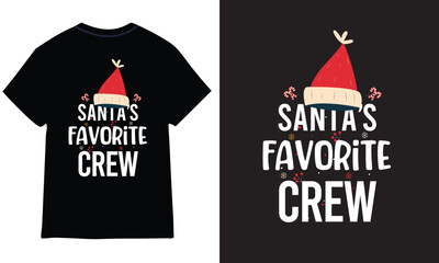 Santa’s favorite crew t shirt design