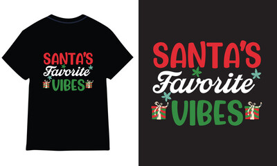 Santa’s favorite t shirt design
