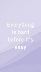 Fototapeta premium Everything hard before easy Instagram story template