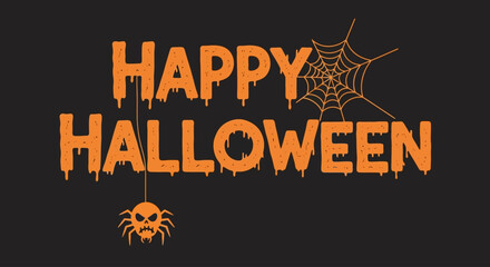 Spooky Happy Halloween typography with dripping orange letters, a scary spider, and a cobweb. Creepy holiday vector graphic on a dark background