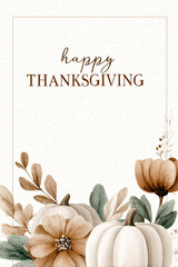 Festive Watercolor Thanksgiving illustration. Pumpkins, floral accents in warm neutral tones on a textured background. Copy space. Holiday cards, banners, social media, templates, printable designs