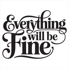 Everything will be fine vector eps file. 