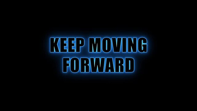 Neon glowing motivation text design “KEEP MOVING FORWARD” blue typography on black background.