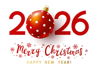 New Year concept - 2026 numbers with Christmas ball on white background for winter holidays design