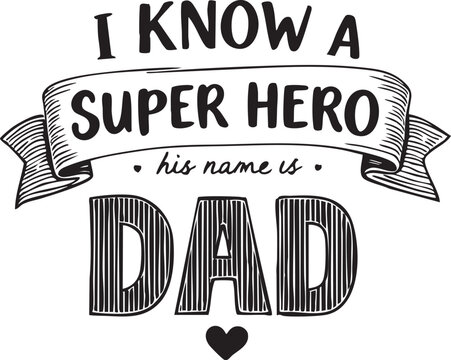 Super Dad quote in bold black and white vector with ribbon banner and heart, ideal for Father’s Day and family themes