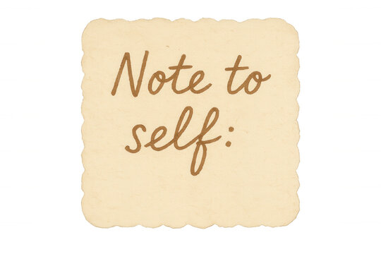 Paper note with note to self handwritten message, offering self-reflection, planning, and memory concepts. Transparent background