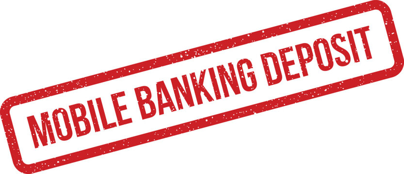 Distressed rectangular rubber stamp illustration showing text for mobile banking deposit transaction approval service