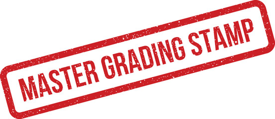 Grunge textured rubber stamp graphic diagonally displaying the phrase master grading stamp for official document approval