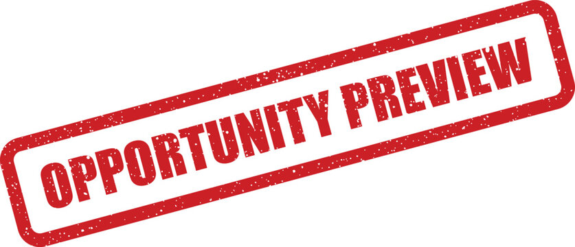 Grungy rectangular rubber stamp displaying the important words OPPORTUNITY PREVIEW with a speckled texture