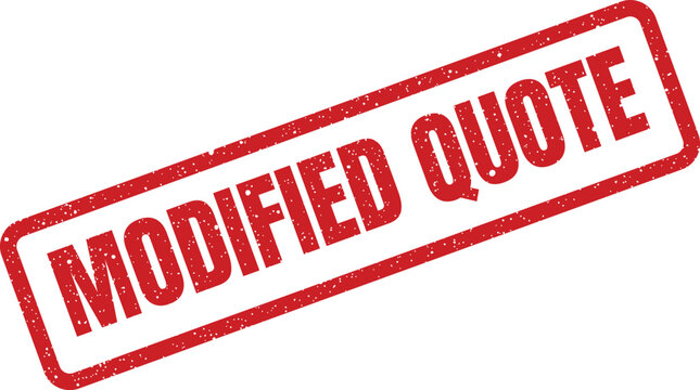Grungy red rubber stamp displaying MODIFIED QUOTE text, indicating a revised financial proposal