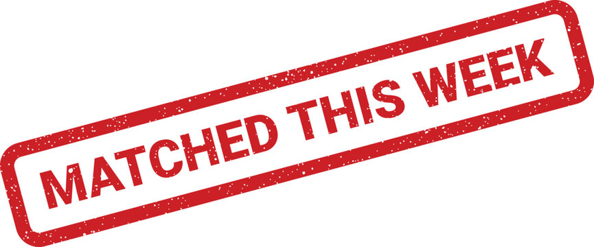 Grungy red rubber stamp illustration conveying a successful match within the current weekly period