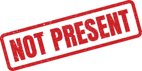 Rectangular grunge texture rubber stamp impression displaying NOT PRESENT indicating absence or unavailability