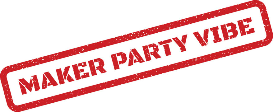 Rectangular grunge texture stamp conveying an exciting maker party vibe for workshop marketing materials
