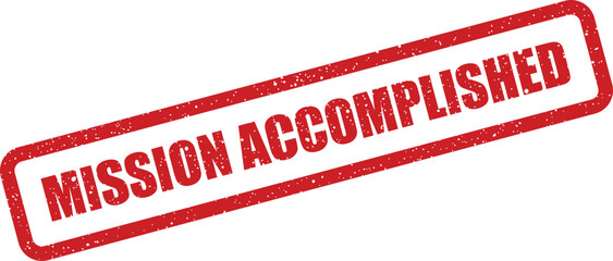 Red distressed rubber stamp impression displaying MISSION ACCOMPLISHED for successful project completion