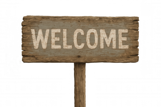 Welcome signboard rustic wood texture, wooden welcome sign, old vintage plank greeting message