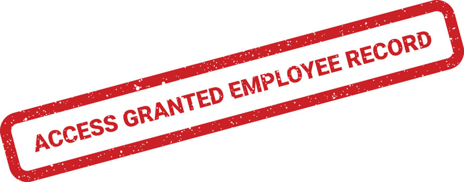 Access Granted Employee Record Red Rubber Stamp With Speckled Texture