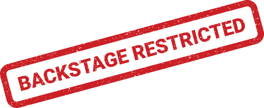 Backstage restricted area stamp illustration with grunge effect, isolated rectangular banner