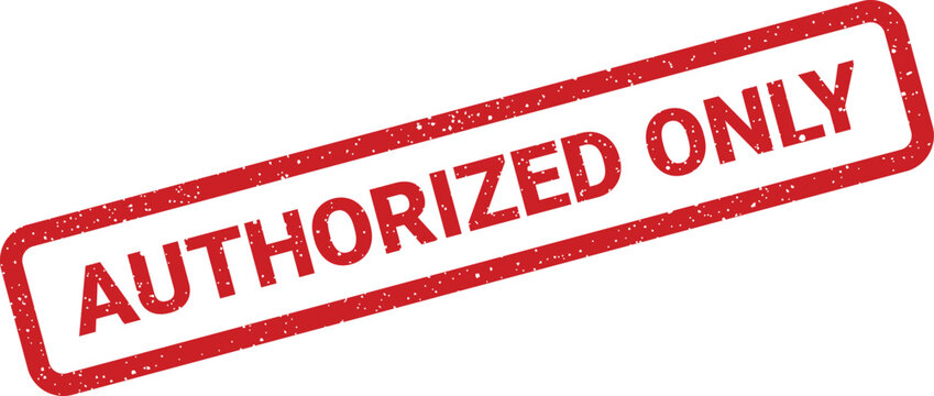 Distressed rectangular authorized only stamp, with speckled texture, emphasizing restricted access symbol