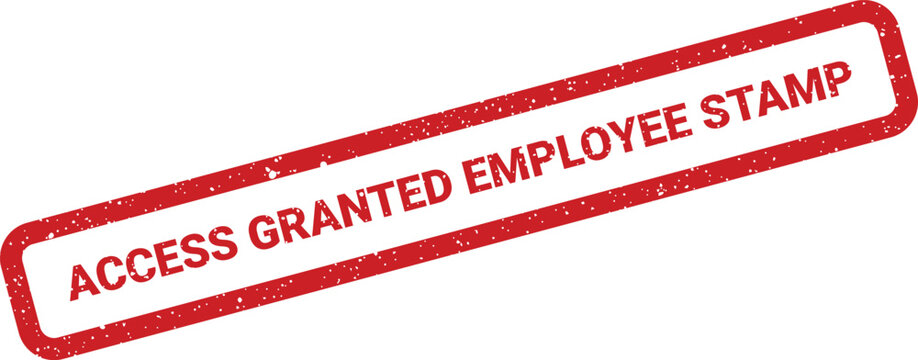 Distressed red access granted employee stamp effect, isolated on white background for security