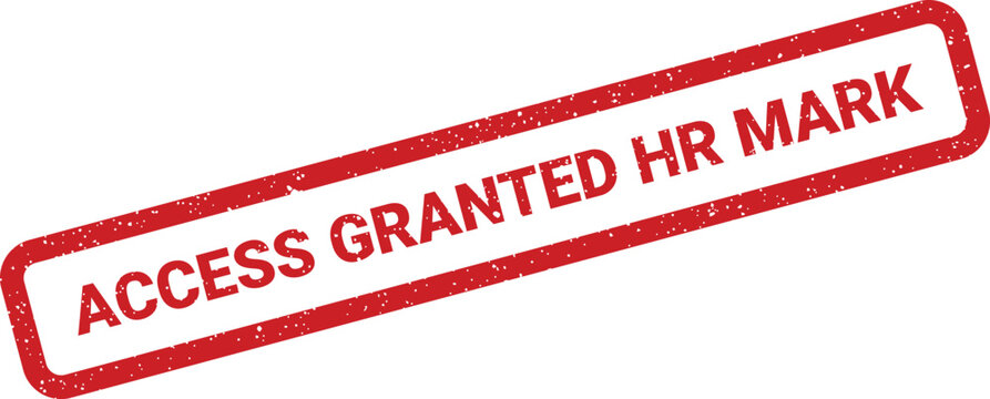 Grunge Access Granted HR Mark Illustration with Textured Red Bordered Box