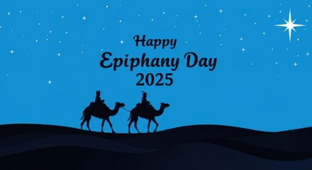 Happy epiphany day 2025 a festive greeting featuring the three wise men and a starry night sky
