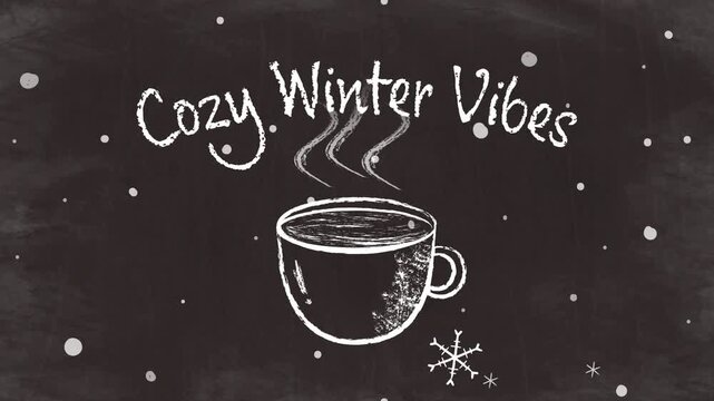 Cozy Motion: Chalk Coffee with Steam and Snowflakes on Black Chalkboard (Cozy Winter Vibes Text)
