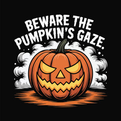 Beware the Pumpkin's Gaze Halloween Jack-O'-Lantern with Smoke Design