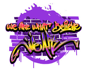 Graffiti art with inspirational text on brick wall Keywords: graffiti, art, text, inspirational isolated on a transparent background