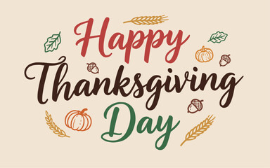 Happy Thanksgiving Day illustration featuring a festive design with decorative elements around the text. Great for Thanksgiving 2025 greeting cards, posters, and seasonal holiday designs.