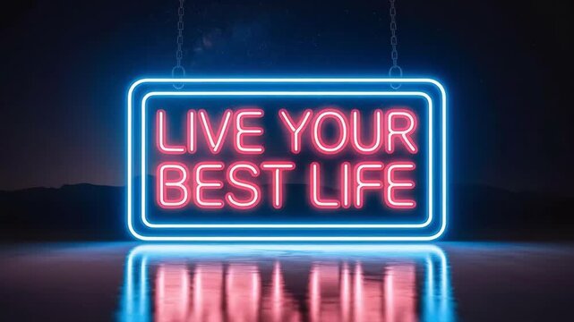 Neon sign with the text "LIVE YOUR BEST LIFE"