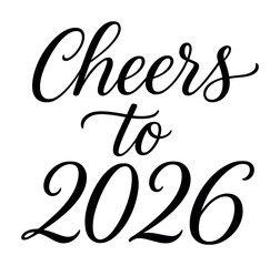 Fototapeta premium Elegant calligraphy design cheers to 2026 celebration message