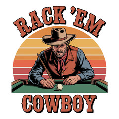 Rack ' Em Cowboy Playing Pool with Cue Stick and Billiard Ball rack 'em cowboy billiards
