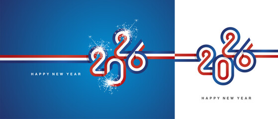 New Year 2026 flag ribbon typography lettering. Abstract blue white red flag of France in the shape of 2026 logo with sparkle firework isolated on white and blue background