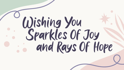 Spread Joy and Hope with this Beautiful Card Design Perfect for Holidays, Celebrations, and Uplifting Messages to Friends, Family, and Loved Ones