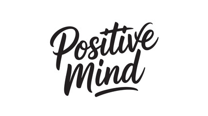 Positive Mind lettering phrase motivational quote in modern calligraphy style vector illustration for t-shirt design and inspirational posters