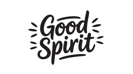 Good Spirit lettering design positive quote with decorative sun rays vector illustration for t-shirt print and inspirational posters