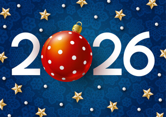 New Year concept - 2026 numbers with Christmas ball and starry decor on blue snowflakes background for winter holidays design